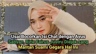 Usai Bocorkan Isi Chat dengan Ayus Sabyan, Ririe Fairus Justru Diejek sang Mantan Suami