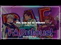 F△Bulous! - BAE | Sub Español &amp; Romaji