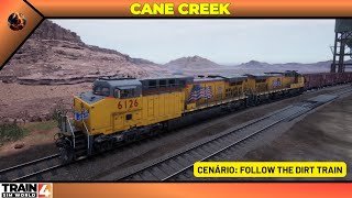 TRAIN SIM WORLD 4 | CANE CREEK - CENÁRIO: FOLLOW THE DIRT TRAIN