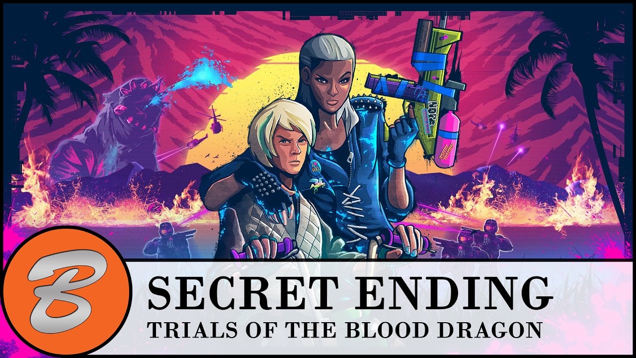 Trials of the Blood Dragon - How to Unlock the Secret Ending