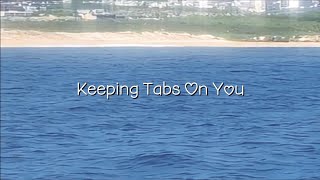 Download lagu Keeping Tabs On You (Lyric Video) ❤️