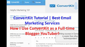 ConvertKit Tutorial - Email Marketing Service | How I Use ConvertKit as a Full-time Blogger-YouTuber