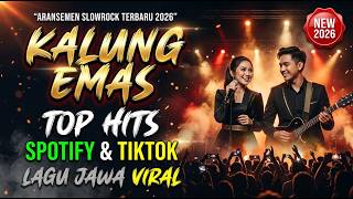 KALUNG EMAS   COVER SLOW ROCK TERBARU 2026  LAGU JAWA VIRAL PALING ENAK DIDENGAR