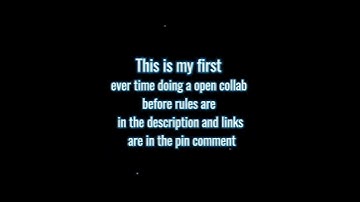 My first Open collab (rules are in the description)