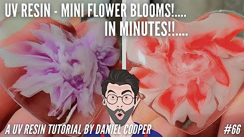 #66. Resin Flower Blooms In Less Than 10 Minutes!! A UV Resin Tutorial by Daniel Cooper