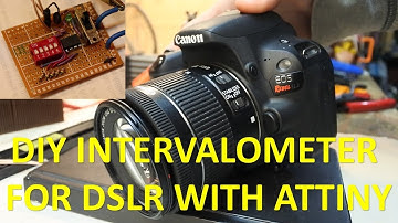 DIY Intervalometer for DSLR with ATTINY