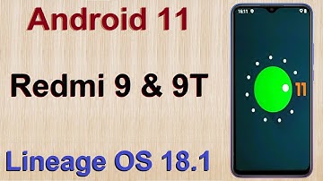 How to Update Android 11 in Xiaomi Redmi 9 and 9T(Lineage OS 18.1) Custom Rom Install and Review