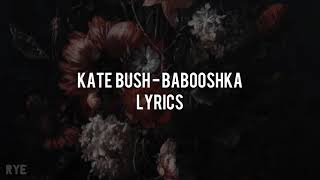 Kate Bush - Babooshka (Lyrics)