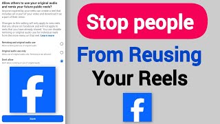 How To Stop People From Refusing You Facebook Reels On Android Phones 
