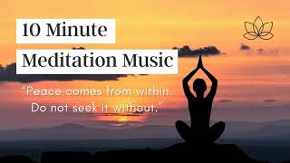 Meditation Music 10 Minutes - Reduce Stress with Short 10 Minutes Meditation in the Morning