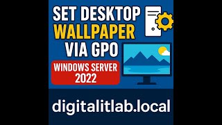 Set Desktop Wallpaper via GPO in Windows Server 2022 | Group Policy for Domain Users