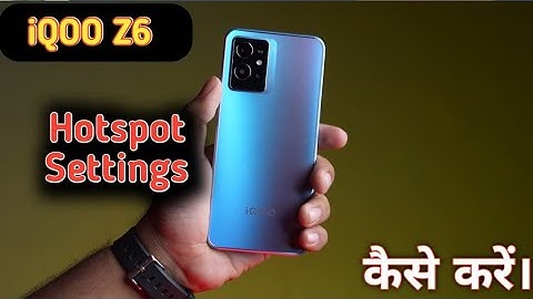 How To Enable Hotspot Setting in Iqoo z6 5G , Iqoo z6 5G Hotspot Setting keise kare, hotspot setting