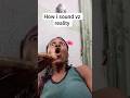 How I Sound Vz Reality Like Whatttt How I Sound Vz Reality Like Whatttt