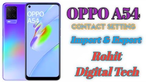 #Rohit Digital Tech OPPO A54 Contact Setting Contact import And Export/#rohitdiditaltech