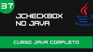 Curso de Java - JCheckBox  - Aula 37 - Programação Iniciante