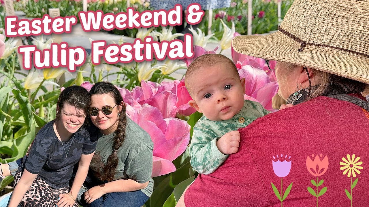 Baby's First Roadtrip, Easter Weekend & Baker Creek Tulip Festival