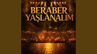 Beraber Yaşlanalım