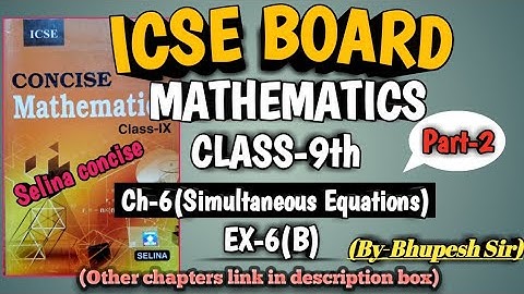 icse |class-9th |mathematics |ch-6 |Simultaneous(Linear) Equations | ex-6b | part-2
