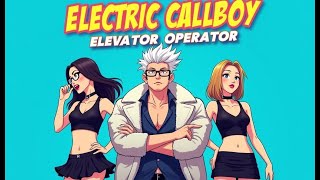 Electric Callboy – Elevator Operator Lyrics