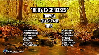 BODY EXERCISES - RHUMBA AND CHA CHA CHA TIME - INSTRUMENTAL - DANSUNT COLLECTION PHILIPPINES