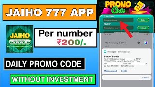 JAIHO 777 APP PROMO CODE ₹200 DAILY | JAIHO 777 APP REDEEM BONUS CODE TODAY | YONO PROMO CODE screenshot 3