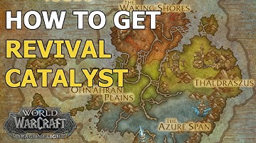How to get Revival Catalyst - WoW Dragonflight