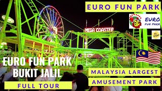 Euro Fun Park - Bukit Jalil | Malaysia Largest Amusement Park | Full Tour