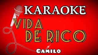 karaoke ( VIDA DE RICO ) camilo,   (intrumental,Lyrics)