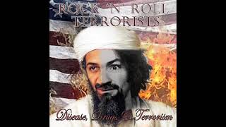 Rock &#39;n&#39; Roll Terrorists - Disease, Drugs &amp; Terrorism (Full Album)