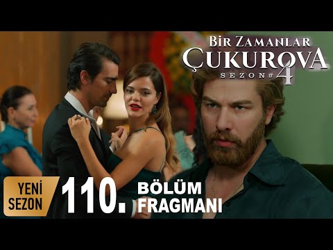 Bir Zamanlar Çukurova 110.Bölüm 1.Fragmanı | Çukurova  Episodul 110 Trailer 1