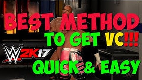 WWE 2k17 Tutorial - FAST & EASY Way To Earn/Get VC in the Game! BEST METHOD!
