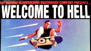 Toy Machine  Welcome To Hell (1996)