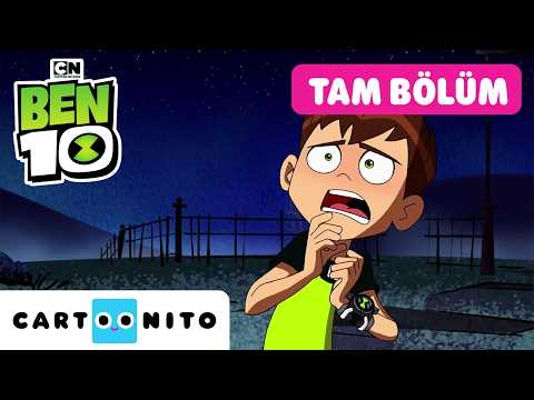 Korkunç Gece 😱 | BEN 10 | TAM BÖLÜM | @CartoonitoTurkiye