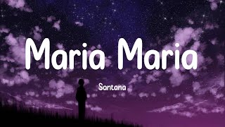 Santana - Maria Maria (Lyrics)