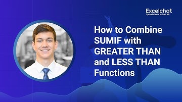 How to Combine SUMIF with GREATER THAN and LESS THAN Functions