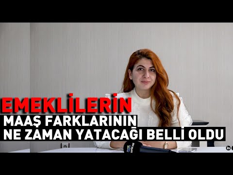 Emeklilerin maaş farklarının ne zaman yatacağı belli oldu