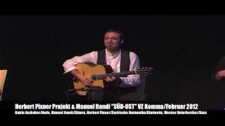 "SÜD-OST" | Herbert Pixner Projekt |  live im KOMMA 2012 chords