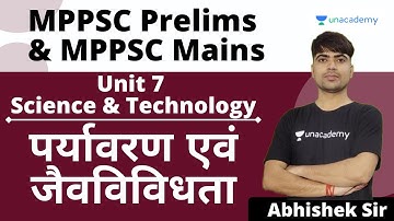 MPPSC Prelims & Mains | Unit 7 | Science & Technology | Environment and Biodiversity - 2 | Abhishek