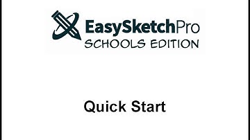 Easy Sketch Pro-Schools - Quick Start Video