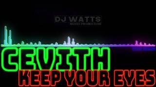 CEVITH - Keep Your Eyes (Extended Mix) [Rock House] Resimi