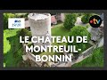 Le château de Montreuil-Bonnin, une incroyable renaissance