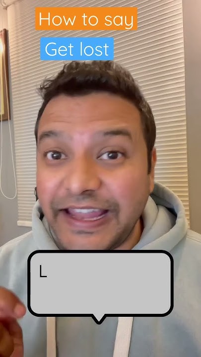 how-to-say-get-lost-in-different-ways-english-chacha-svideo-trending