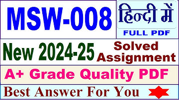 MSW 008 solved assignment 2024-25 in Hindi || msw 008 solved assignment 2025 || msw8 2024-25