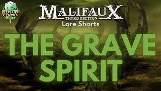 The Grave Spirit Explained