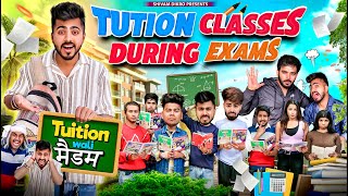 Tuition Classes During Exam || Shivam Dikro