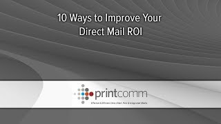 10 Ways to Improve Your Direct Mail ROI