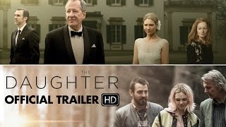 THE DAUGHTER Trailer [HD] Mongrel Media