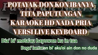 POTAYAK DON KON IBANYA KARAOKE HD NADA PRIA TITA PAPUTUNGAN LAGU MONGONDOW