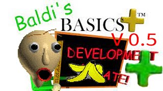 Baldi's Basics got a new update.... New items?? | Baldi's Basics Plus V0.5 |