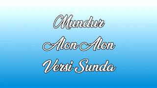 Mundur Alon Alon Versi Sunda - Fiksi X Asep Balon X Udin And Friends (Lyrics Video)